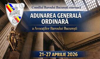 CONVOCAREA ADUNĂRII GENERALE ANUALE A BAROULUI BUCUREȘTI