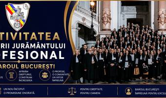 FESTIVITATEA DEPUNERII JURĂM&Acirc;NTULUI PROFESIONAL LA BAROUL BUCUREȘTI &ndash; IUNIE 2026